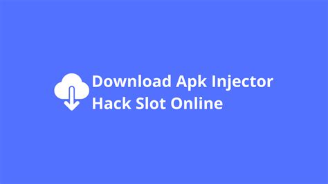Download APK Injector Hack Slot Online Terbaru 2024 .